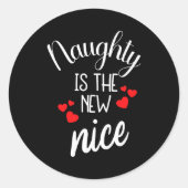 Naughty Is The New Nice Xmas Quote Runder Aufkleber (Vorderseite)