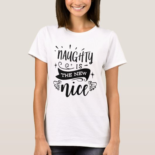 NAUGHTY IST DAS NEUE NICE Holiday Script modern T-Shirt (Vorderseite)