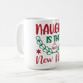 Naughty ist das Neue Nizza Kaffeetasse (Vorderseite Links)