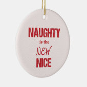 Naughty ist das Neue Nizza Keramik Ornament (Rechts)