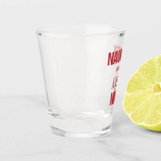 Naughty ist das Neue Nizza Schnapsglas (Links)