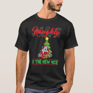 Naughty ist das neue Weihnachtsfest Weihnachten_15 T-Shirt