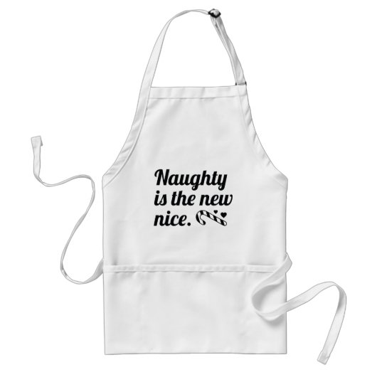 Naughty ist der neue Nizza Schürze (Vorne)