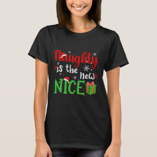 Naughty ist der neue schöne Weihnachtsmann Weihnac T-Shirt