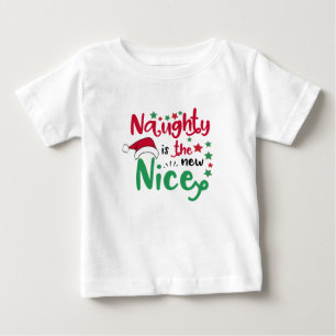 Naughty ist die neuen schönen Weihnachten Baby T-shirt