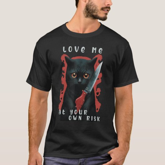 Naughty Kitty - Liebe Me auf eigene Gefahr - Funny T-Shirt (Vorderseite)