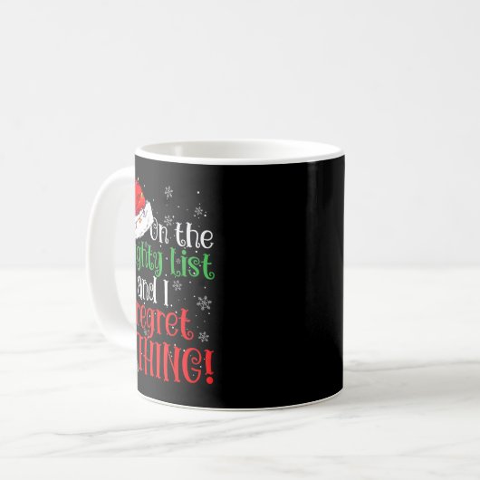 Naughty List And I Regret Nothing Christmas Kaffeetasse (Vorderseite Links)