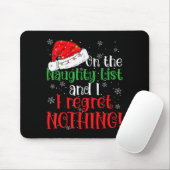 Naughty List And I Regret Nothing Christmas Mousepad (Mit Mouse)