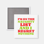 NAUGHTY LIST BEDEUTET NICHTS MAGNET (Vorderseite/Rückseite)