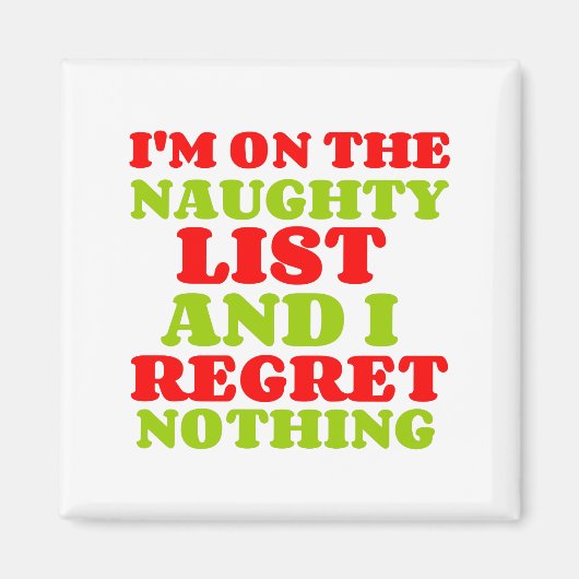 NAUGHTY LIST BEDEUTET NICHTS MAGNET (Vorne)