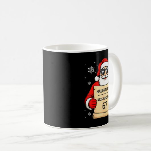 Naughty List Funny Christmas Santa Kids Who Say 67 Kaffeetasse (VorderseiteRechts)