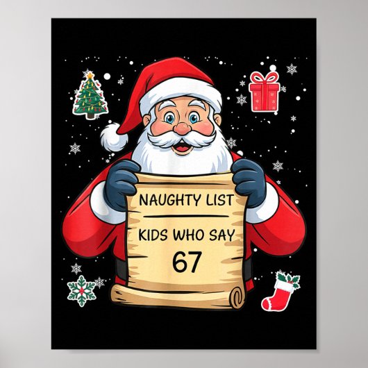Naughty List Kids Who Say 67 Christmas Six Seven S Poster (Vorne)