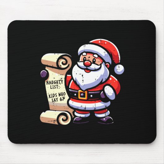 Naughty List Kids Who Say 67 Funny Meme 6 7 Christ Mousepad (Vorne)