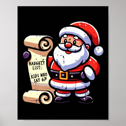 Naughty List Kids Who Say 67 Funny Meme 6 7 Christ Poster (Vorne)