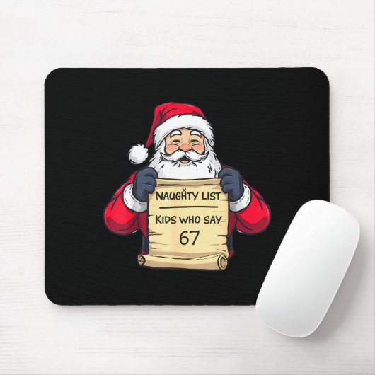 Naughty List Kids Who Say 67 Funny Meme Christmas Mousepad (Mit Mouse)
