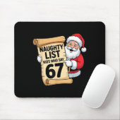 Naughty List Kids Who Say 67 Funny Meme Christmas Mousepad (Mit Mouse)