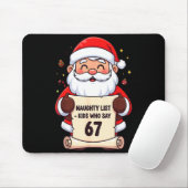 Naughty List Kids Who Say 67 Funny Teacher Christm Mousepad (Mit Mouse)