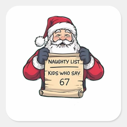 Naughty List Kids Who Say 6 7 Six Seven Christmas Quadratischer Aufkleber (Vorderseite)
