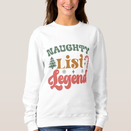 Naughty List Legende Sweatshirt (Vorderseite)