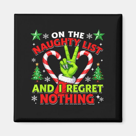 Naughty List Regret Nothing Christmas Funny Xmas Magnet (Vorne)