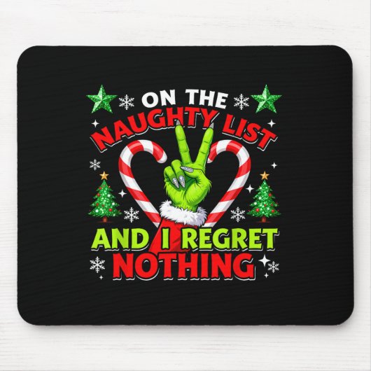 Naughty List Regret Nothing Christmas Funny Xmas Mousepad (Vorne)