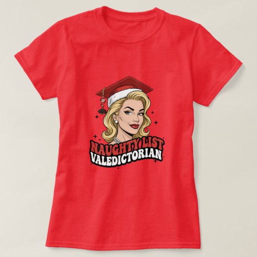 Naughty List Valedictorian T-Shirt (Design vorne)