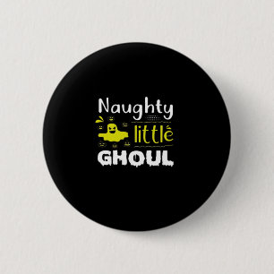 Naughty Little Ghoul Button