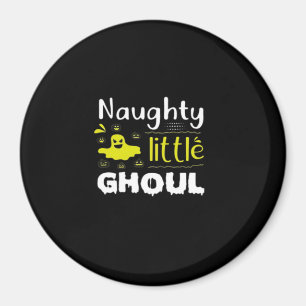 Naughty Little Ghoul Magnet