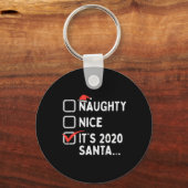 Naughty Nice 2020 Weihnachten Weihnachten Weihnach Schlüsselanhänger (Vorderseite)