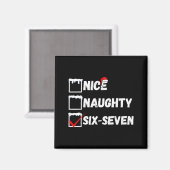 Naughty Nice 67 Christmas Checklist Fun Six Seven Magnet (Vorderseite/Rückseite)