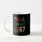 Naughty Nice 67 Christmas Humor  Kaffeetasse (Links)