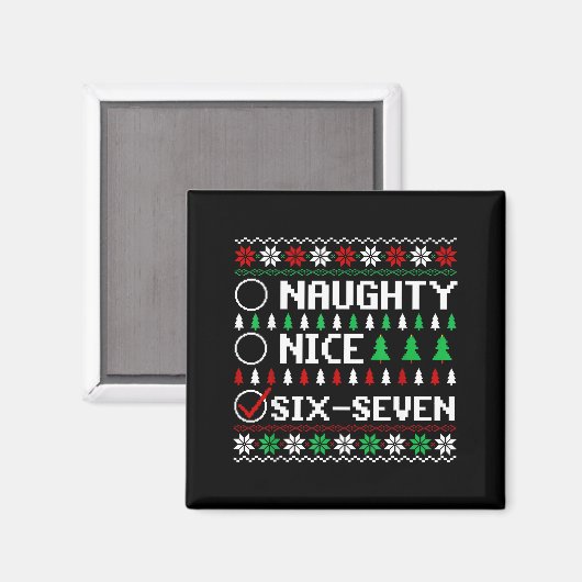 Naughty Nice 6-7 Funny Brainrot Meme Ugly Xmas Six Magnet (Vorderseite/Rückseite)