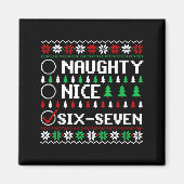 Naughty Nice 6-7 Funny Brainrot Meme Ugly Xmas Six Magnet (Vorne)