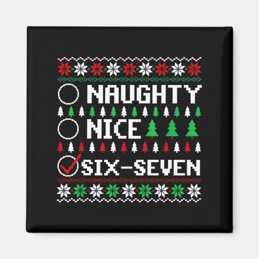 Naughty Nice 6-7 Funny Brainrot Meme Ugly Xmas Six Magnet (Vorne)
