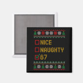 Naughty Nice 6 7 Funny Brainrot Meme Ugly Xmas Six Magnet (Vorderseite/Rückseite)