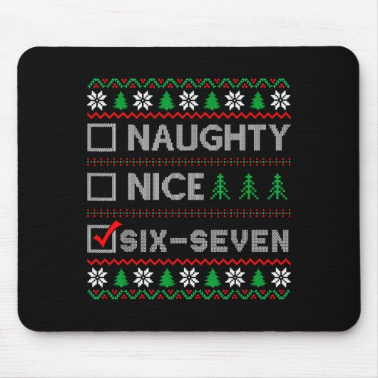 Naughty Nice 6-7 Funny Brainrot Meme Ugly Xmas Six Mousepad (Vorne)