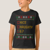 Naughty Nice 6 7 Funny Brainrot Meme Ugly Xmas Six T-Shirt (Vorderseite)