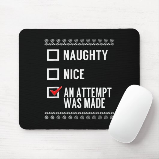 Naughty Nice An Attempt Was Made - Christmas Check Mousepad (Mit Mouse)