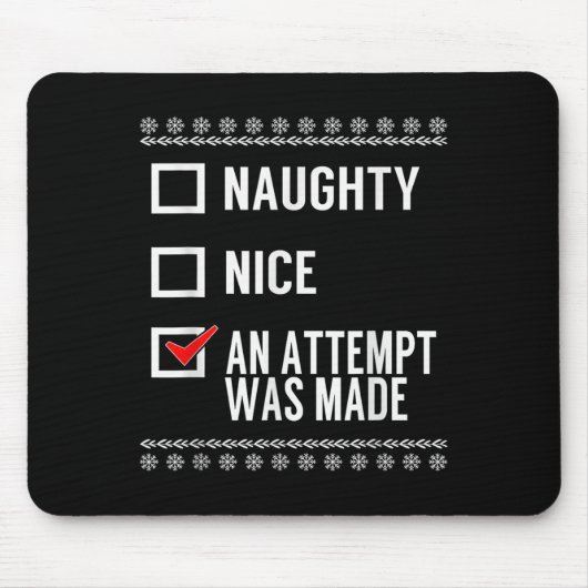 Naughty Nice An Attempt Was Made - Christmas Check Mousepad (Vorne)