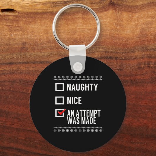 Naughty Nice An Attempt Was Made - Christmas Check Schlüsselanhänger (Vorderseite)