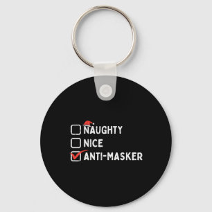Naughty Nice Anti Masker Funny Christmas Quarantin Schlüsselanhänger