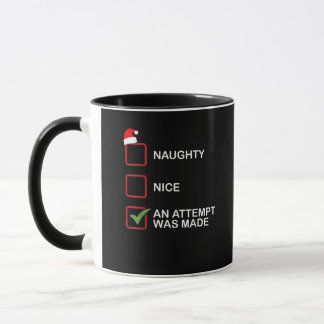 Naughty Nice Attempt Made Funny Christmas List Tasse