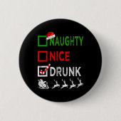 Naughty Nice Betrunken Christmas Pajamas Funny San Button (Vorderseite)