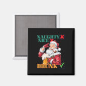 Naughty Nice Betrunken Magnet (Vorderseite/Rückseite)