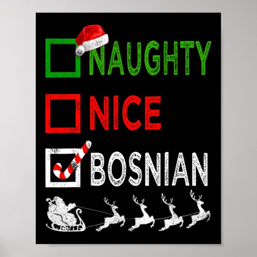 Naughty Nice Bosnian Christmas Pajamas Funny Santa Poster (Vorne)