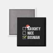 Naughty Nice Bosnian Weihnachtsmannmütze Weihnacht Magnet (Vorderseite/Rückseite)