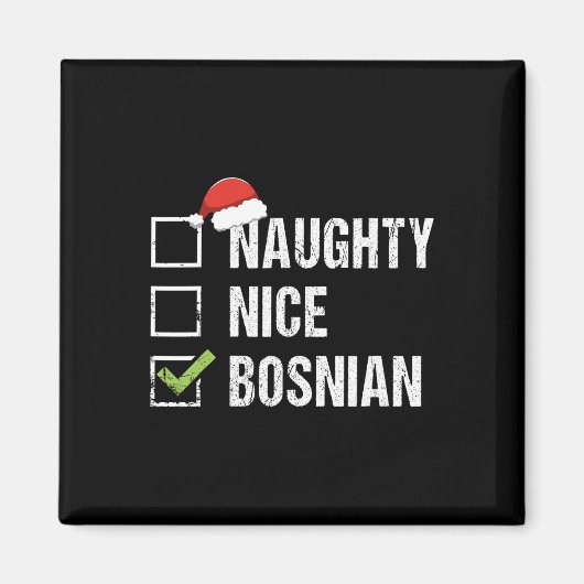 Naughty Nice Bosnian Weihnachtsmannmütze Weihnacht Magnet (Vorne)