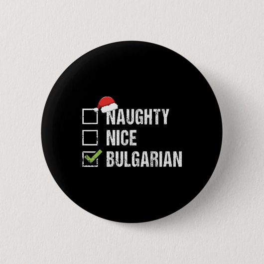 Naughty Nice Bulgarische Weihnachtsmannmütze Weihn Button (Vorderseite)