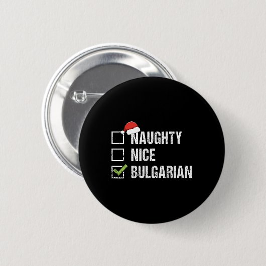 Naughty Nice Bulgarische Weihnachtsmannmütze Weihn Button (Vorne & Hinten)