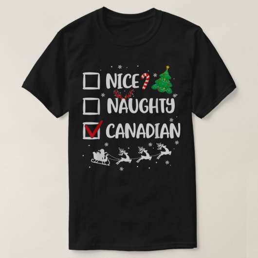 Naughty Nice Canadian Weihnachten Funny Weihnachts T-Shirt (Design vorne)